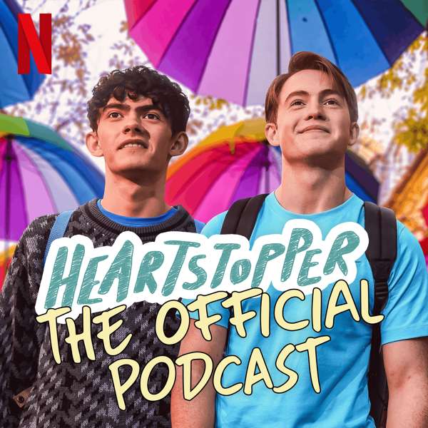 Heartstopper: The Official Podcast