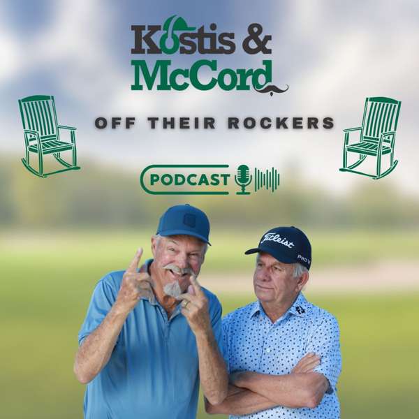 Kostis & McCord – Off Their Rockers