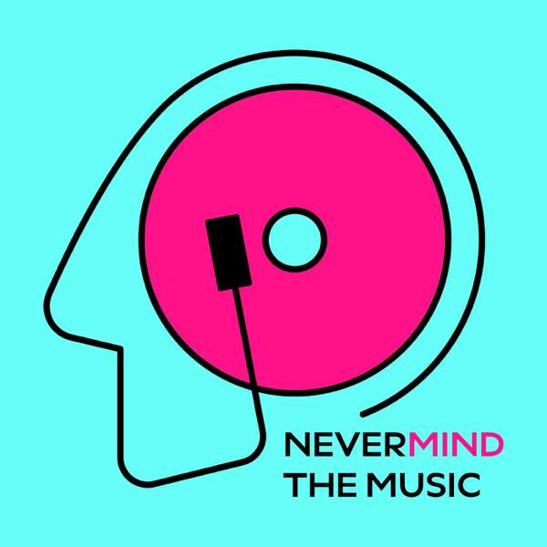 Nevermind the Music