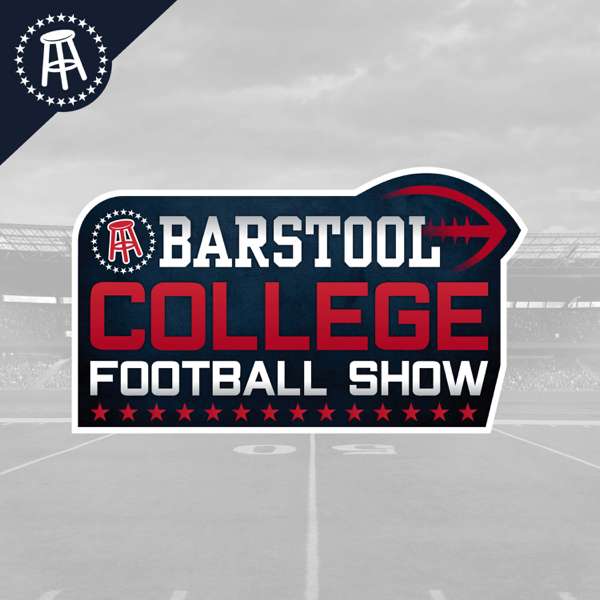 Barstool College Football Show