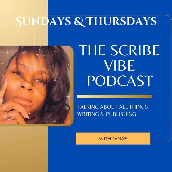 The Scribe Vibe Podcast – Janae