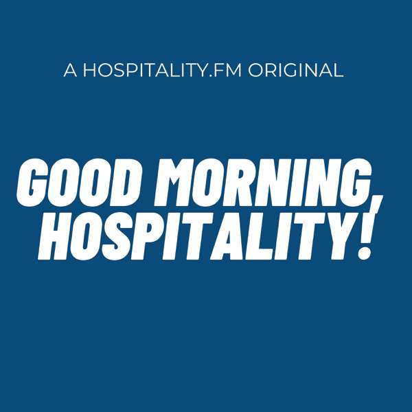 Good Morning Hospitality – Good Morning Hospitality