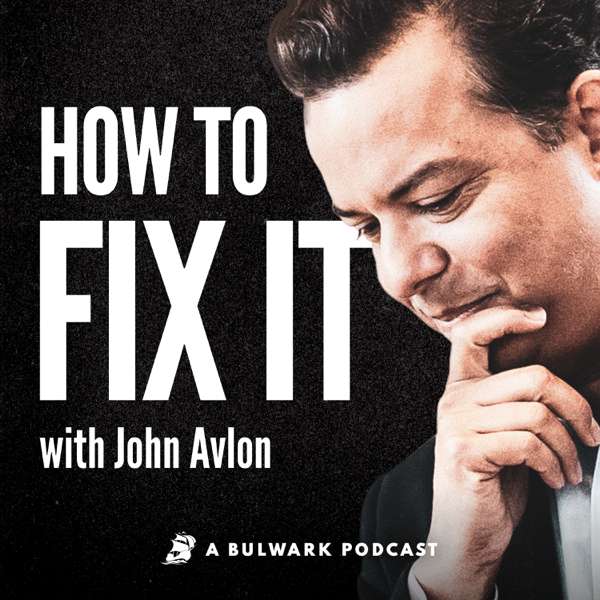 How to Fix It with John Avlon