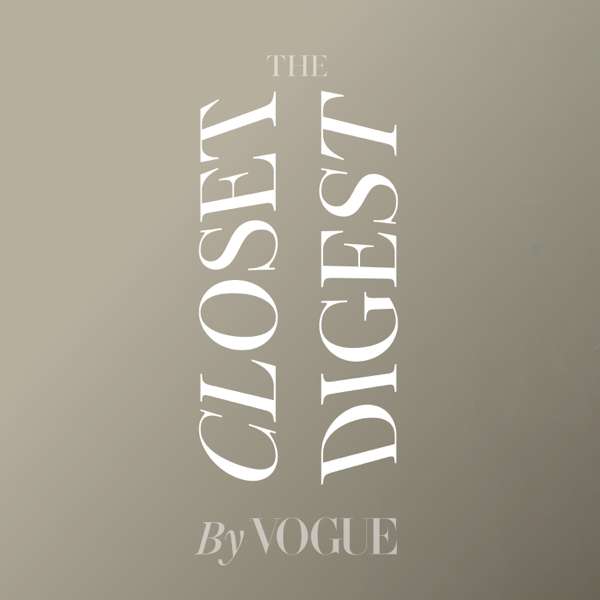 The Closet Digest by Vogue