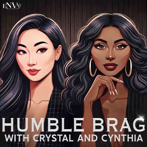 Humble Brag with Crystal and Cynthia