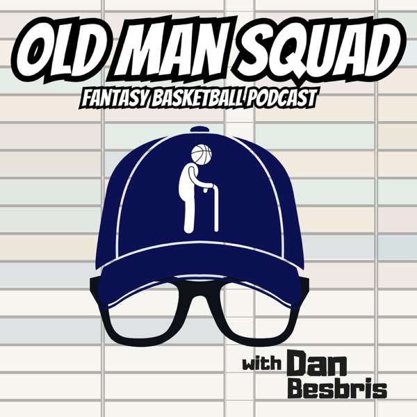 Old Man Squad Fantasy Basketball – Bleav, Dan Besbris