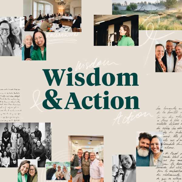 The Wisdom & Action Podcast