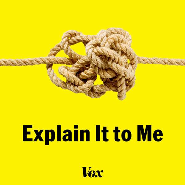 Explain It to Me – Vox