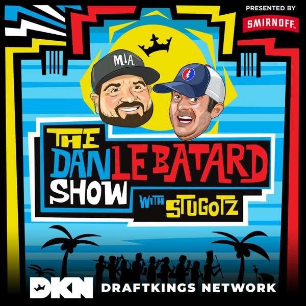 The Dan Le Batard Show with Stugotz – Dan Le Batard, Stugotz