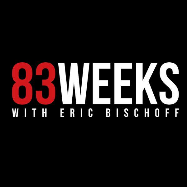 83 Weeks with Eric Bischoff