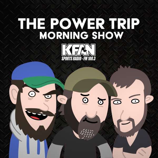 The Power Trip – Chris Hawkey, Cory Cove, Paul Lambert (KFXN)