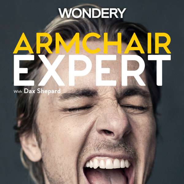 Armchair Expert with Dax Shepard – Armchair Umbrella