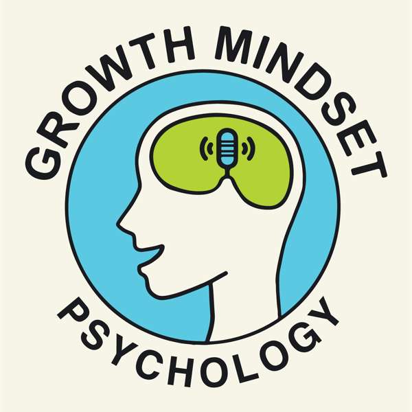 Growth Mindset Psychology: The Science of Self-Improvement – Growth Mindset Psychology