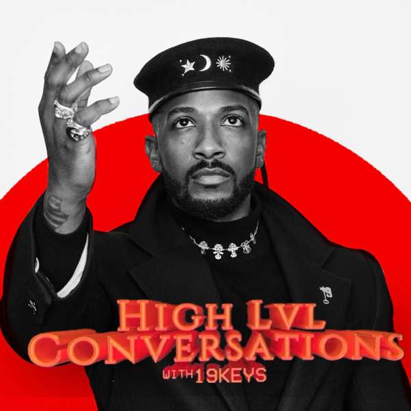 19 Keys Presents High Level Conversations