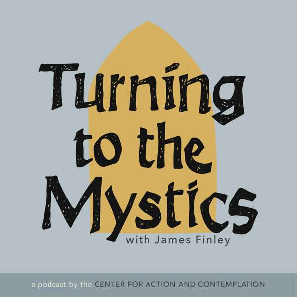 Turning to the Mystics with James Finley