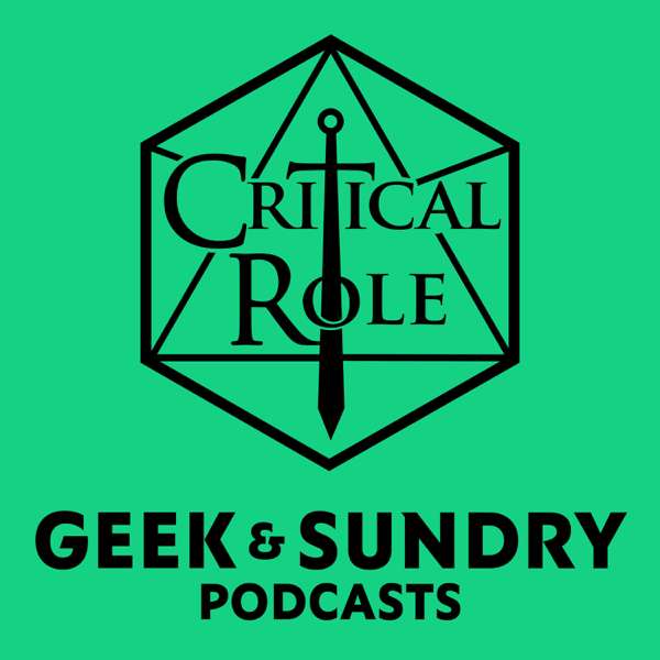 Critical Role & Sagas of Sundry – geekandsundry