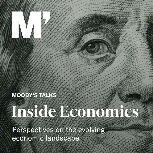 Moody’s Talks – Inside Economics