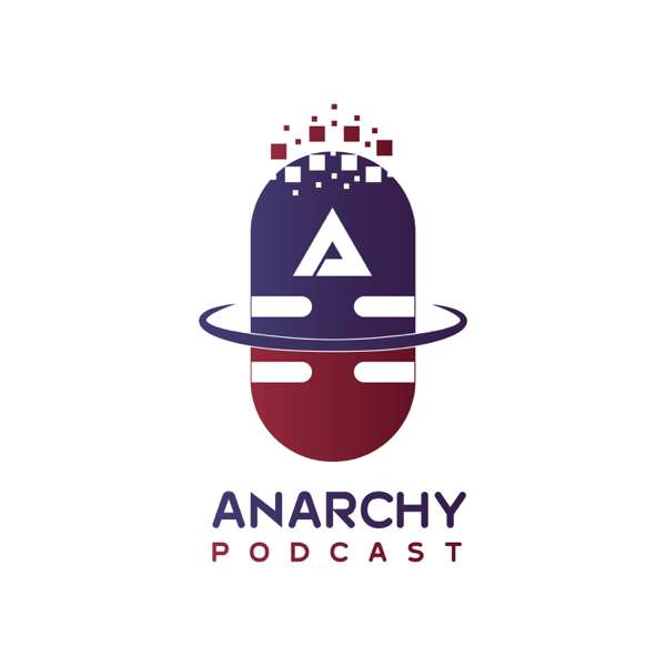 Anarchy Podcast | پادکست آنارشی