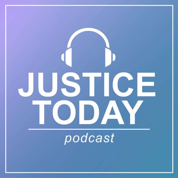 Justice Today