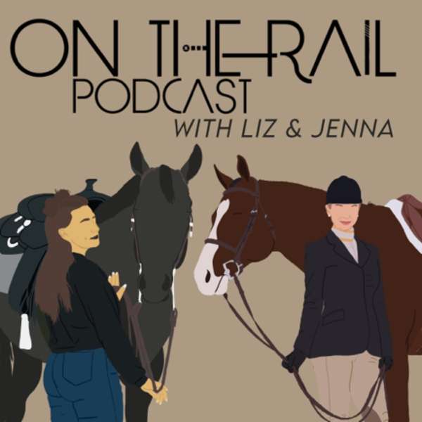 On The Rail – Liz & Jenna