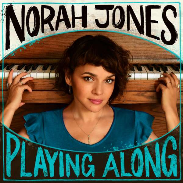 Norah Jones Is Playing Along