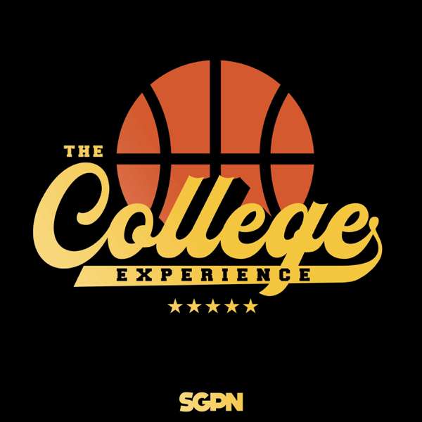 The College Experience: Basketball – Sports Gambling Podcast Network