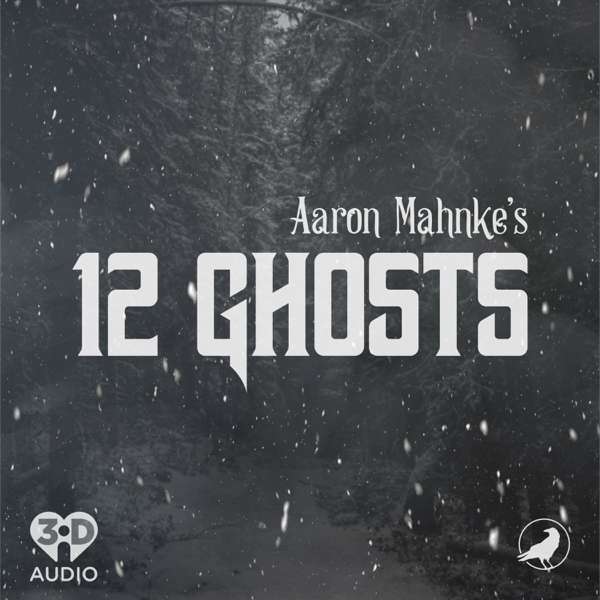 12 Ghosts – iHeartPodcasts and Grim & Mild