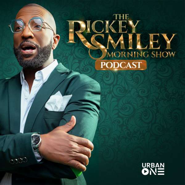 Rickey Smiley Morning Show Podcast – Urban One