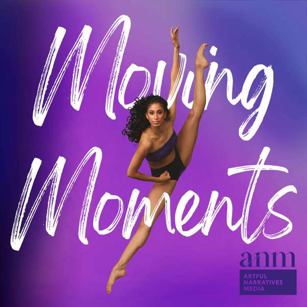 Moving Moments – Artful Narratives Media