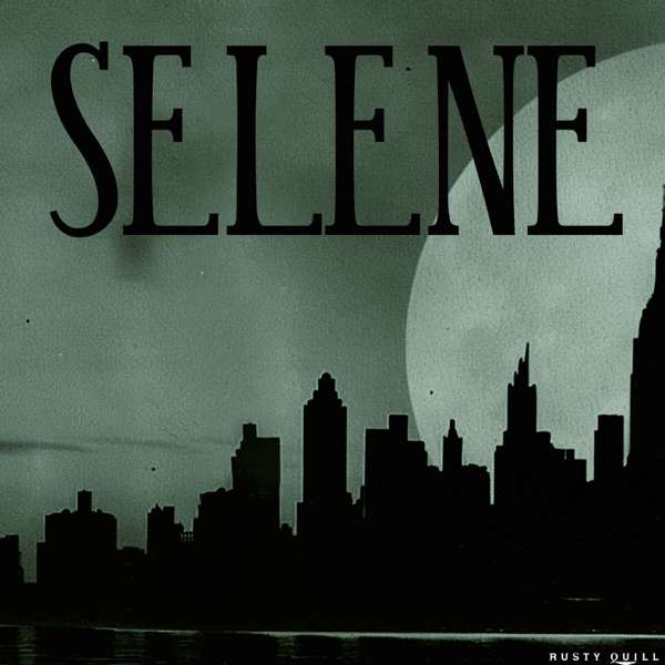 Selene – Aaron Reardon