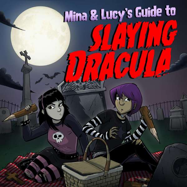 Mina and Lucy’s Guide to Slaying Dracula – GZM Shows