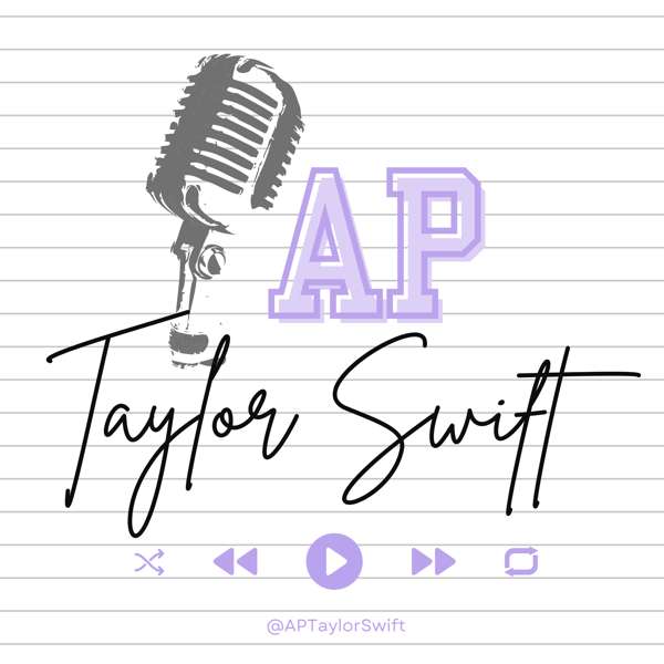 AP Taylor Swift – AP Taylor Swift Podcast