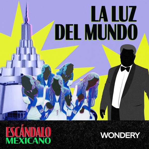 Escándalo Mexicano – Wondery