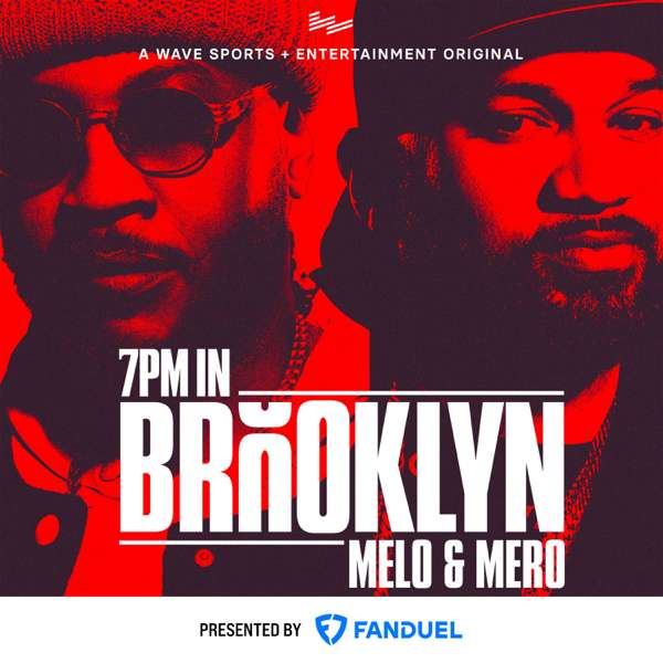 7PM in Brooklyn with Carmelo Anthony & The Kid Mero – Wave Sports + Entertainment