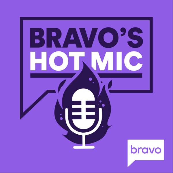 Bravo’s Hot Mic