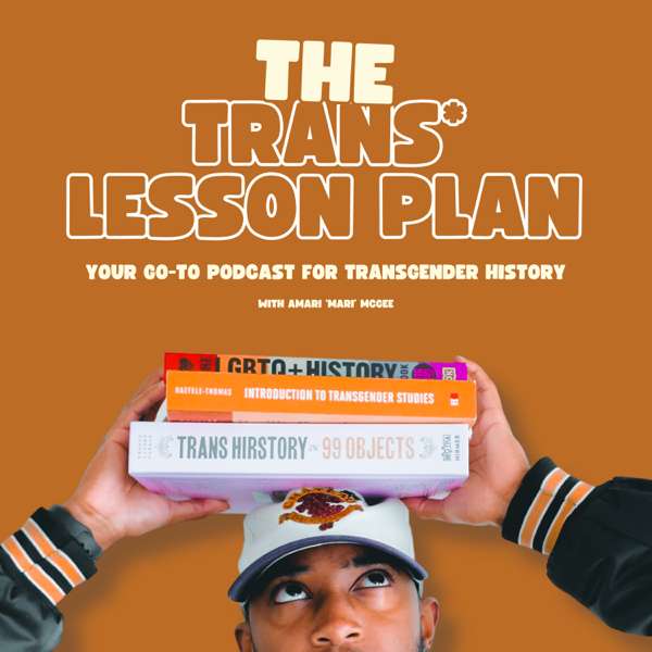 Trans* Lesson Plan – Amari ‘Mari’ McGee