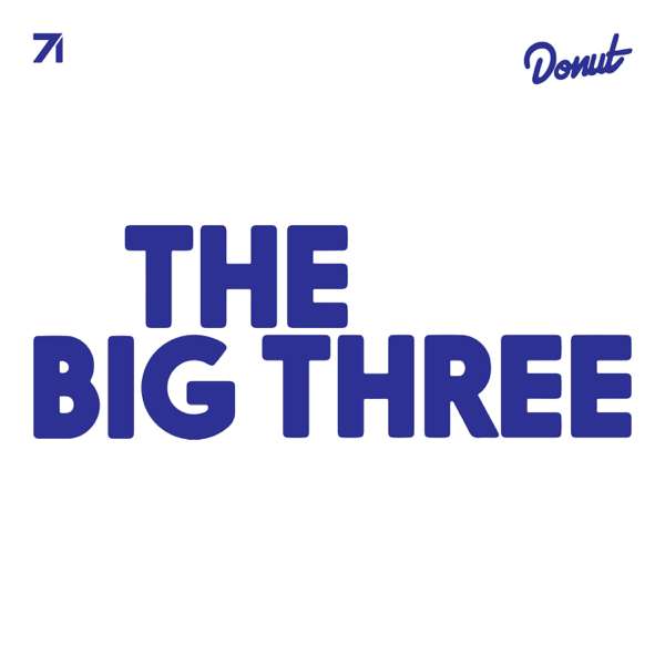 The Big Three by Donut Media – Donut