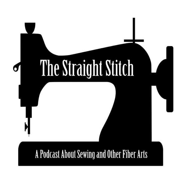 The Straight Stitch: A Podcast About Sewing and Other Fiber Arts. – Janet Szabo