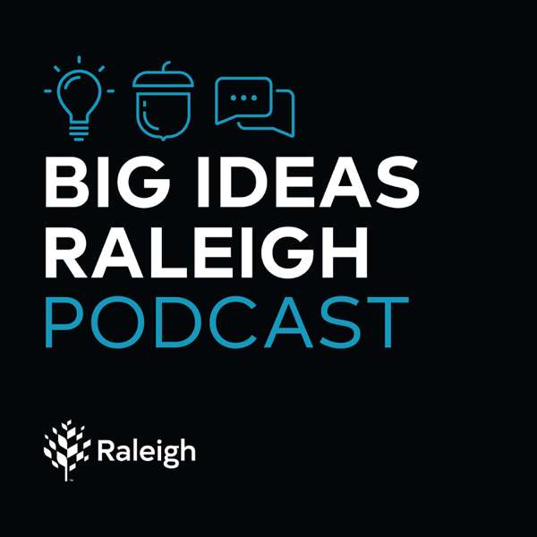 Big Ideas Raleigh – City of Raleigh