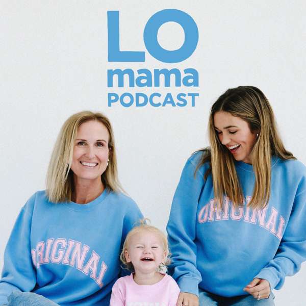 LO Mama Podcast – Live Original