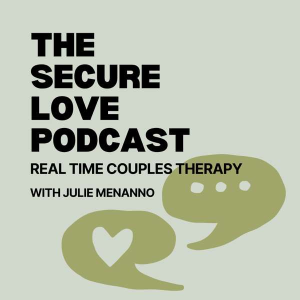 The Secure Love Podcast with Julie Menanno – Julie Menanno