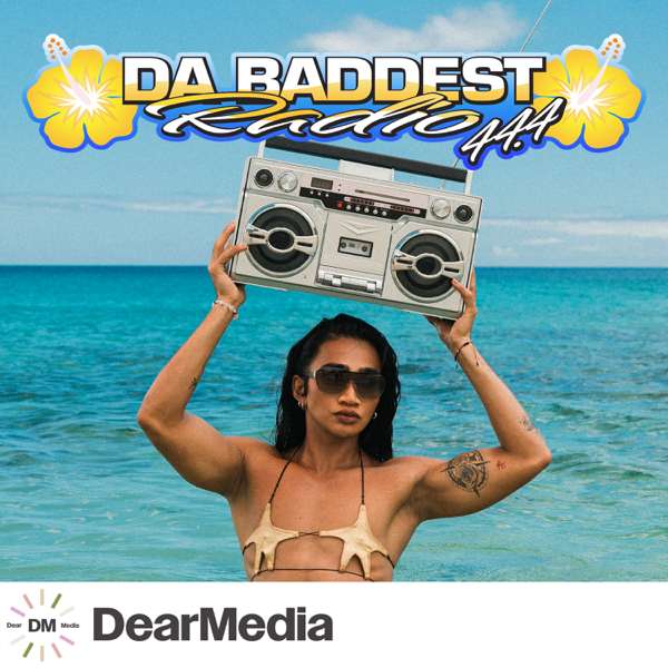 DaBaddest Radio – Dear Media