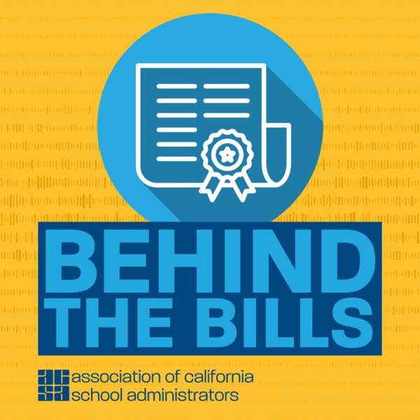 Behind the Bills – Association of California School Administrators