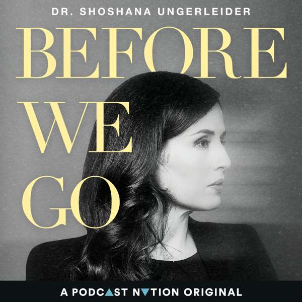 Before We Go – Podcast Nation