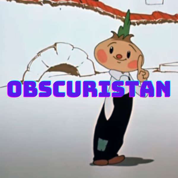 Obscuristan – Brought to you by Karena Avedissian and Anna