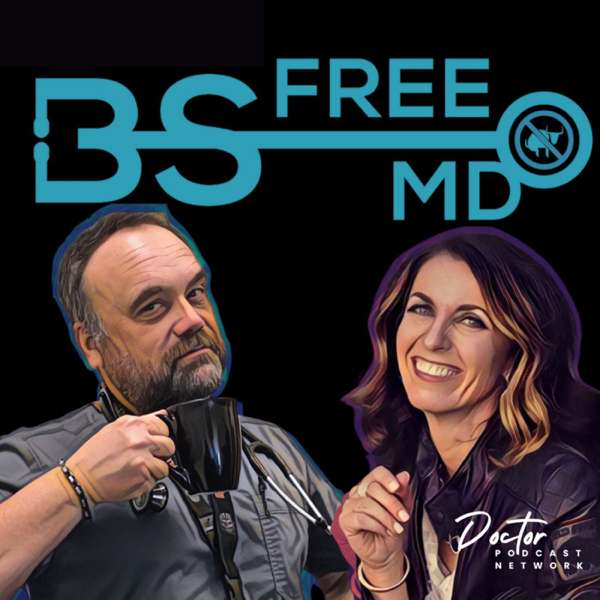 BS Free MD with Drs. May and Tim Hindmarsh – Medicine, Life, Family, Physician, Doctor, Healthcare, Medical History