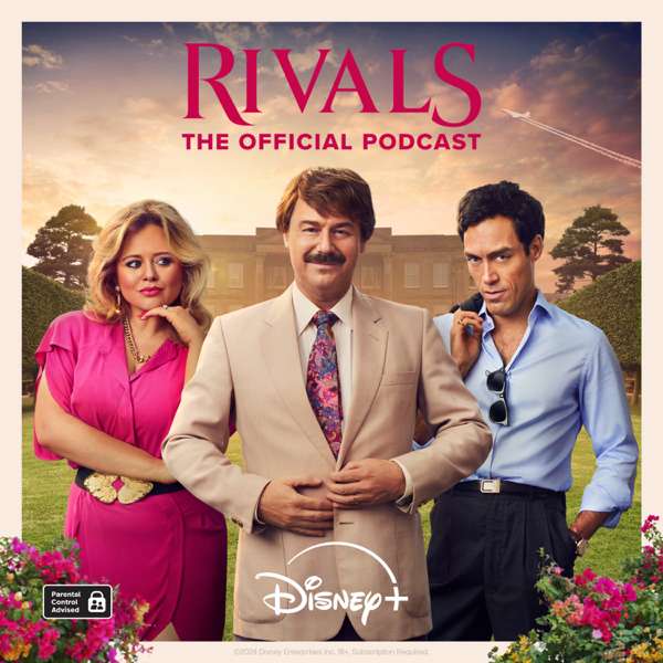 Rivals: The Official Podcast – Wondery