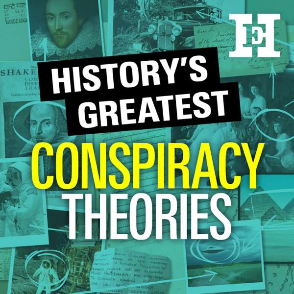 History’s Greatest Conspiracy Theories