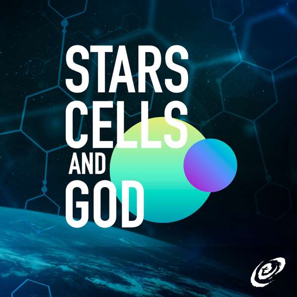 Stars, Cells, and God – Reasons to Believe