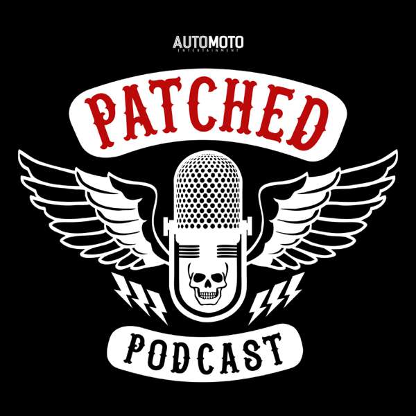 Patched Podcast – AutoMoto Entertainment